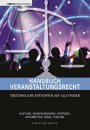 Handbuch Veranstaltungsrecht